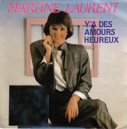 Martine Laurent - Y'a des amours heureux